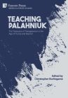 Teaching Palahniuk: The Treasures of Transgression in the Age of Trump and Beyond (Literary Studies) By Christopher Burlingame (Editor) Cover Image