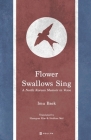 Flower Swallows Sing: A North Korean Memoir in Verse Cover Image