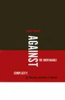 Against the Unspeakable: Complicity, the Holocaust, and Slavery in America (Cultural Frames) Cover Image