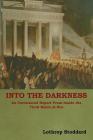 Into The Darkness: An Uncensored Report From Inside the Third Reich at War By Lothrop Stoddard Cover Image