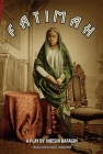 Fatimah: A Play in 8 Acts By Hoesin Bafagih, Mary Zurbuchen (Translator) Cover Image