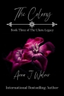 The Colony: Book Three of The Uluru Legacy Series By Anna J. Walner Cover Image