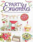 Party Ensembles (Papercrafts) By The Editors of Paper Crafts Magazine, Paper Crafts Magazine Cover Image