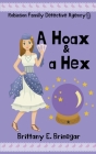 A Hoax & a Hex By Brittany E. Brinegar Cover Image