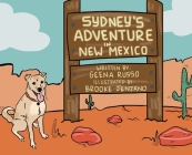 Sydney's Adventure in New Mexico By Geena Russo, Brooke Jenzano (Illustrator) Cover Image