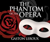 The Phantom of the Opera By Gaston LeRoux, Gordon Griffin (Read by) Cover Image