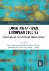 Locating African European Studies: Interventions, Intersections, Conversations Cover Image