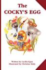 The Cocky's Egg By Cecilia Egan, Christine Eddy (Illustrator) Cover Image