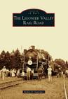 The Ligonier Valley Rail Road (Images of Rail) By Robert D. Stutzman Cover Image