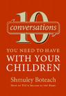 10 Conversations You Need to Have with Your Children By Rabbi Shmuley Boteach Cover Image