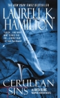 Cerulean Sins: An Anita Blake, Vampire Hunter Novel By Laurell K. Hamilton Cover Image