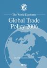 The World Economy: Global Trade Policy 2006 (World Economy Special Issues #5) By David Greenaway (Editor) Cover Image