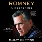 Romney: A Reckoning By McKay Coppins, McKay Coppins (Read by), Jonathan Davis (Read by) Cover Image