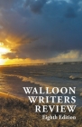 Walloon Writers Review: Eighth Edition By Jennifer Huder Cover Image