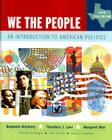 We the People, Texas Edition: An Introduction to American Politics, Sixth Texas Edition Cover Image
