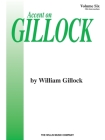 Accent on Gillock Volume 6: Mid-Intermediate Level By William Gillock (Composer) Cover Image