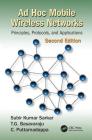 Ad Hoc Mobile Wireless Networks: Principles, Protocols, and Applications, Second Edition Cover Image