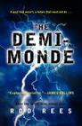 The Demi-Monde: Book One in the Demi-Monde Saga By Rod Rees Cover Image