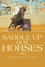 Saddle up Our Horses Cover Image