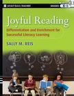 Joyful Reading Instructional Guide [With DVD] (Jossey-Bass Teacher) By Sally M. Reis Cover Image