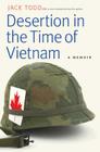 Desertion in the Time of Vietnam: A Memoir Cover Image