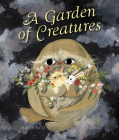 A Garden of Creatures Cover Image