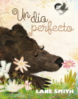 Un día perfecto (Álbumes) By Lane Smith Cover Image