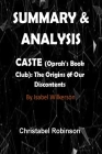 Summary and Analysis: Caste (Oprah's Book Club): The Origins of Our Discontents By Christabel Robinson Cover Image