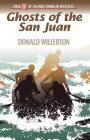 Ghosts of the San Juan: Book 1 of the Mogi Franklin Mysteries By Don Willerton Cover Image