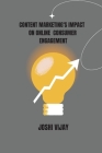 Content Marketing's Impact on Online Consumer Engagement Cover Image