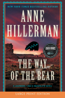 The Way of the Bear: A Novel (A Leaphorn, Chee & Manuelito Novel #8) By Anne Hillerman Cover Image