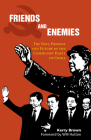 Friends and Enemies (China in the 21st Century) Cover Image