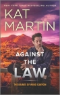 Against the Law (Raines of Wind Canyon #3) By Kat Martin Cover Image