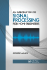 An Introduction to Signal Processing for Non-Engineers Cover Image
