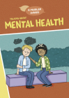 Talking about Mental Health (Problem Shared) By Louise A. Spilsbury Cover Image