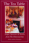 The Tea Table: Soups, Savories & Sweets from The Elmwood Inn Cover Image