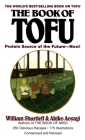 The Book of Tofu: Protein Source of the Future--Now!: A Cookbook Cover Image