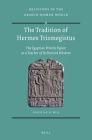The Tradition of Hermes Trismegistus: The Egyptian Priestly Figure as a Teacher of Hellenized Wisdom (Religions in the Graeco-Roman World #186) Cover Image