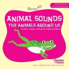 Animal Sounds - The Animals Around Us -- Edição Bilíngue Inglês/Português By Aloma Cover Image