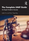 The Complete Lnat Guide: An Expert Guide to Success By Leslie Ho, Kian Yang Ng Cover Image
