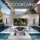 Inspired Outdoor Living: Stylish Spaces, Lush Landscapes, and Amazing Pools & Spas by the Nation's Top Design Professionals By Brian Carabet Cover Image