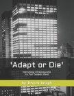 Adapt or Die: International Entrepreneurship in a Post Pandemic World By Derren Joseph Cover Image