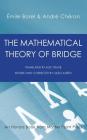 The Mathematical Theory of Bridge: 134 Probability Tables, Their Uses, Simple Formulas, Applications and about 4000 Probabilities Cover Image