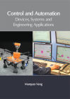 Control and Automation: Devices, Systems and Engineering Applications Cover Image