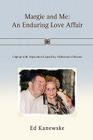 Margie and Me: An Enduring Love Affair: Coping with Separation Caused by Alzheimer's Disease By Ed Kanewske Cover Image