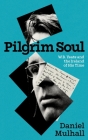 Pilgrim Soul: W.B. Yeats and the Ireland of His Time By Daniel Mulhall Cover Image