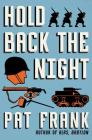 Hold Back the Night By Pat Frank Cover Image