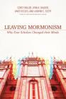 Leaving Mormonism: Why Four Scholars Changed Their Minds By Corey Miller (Editor), Lynn K. Wilder (Editor), Vince Eccles (Contribution by) Cover Image