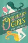 Ordinary Girls By Blair Thornburgh Cover Image