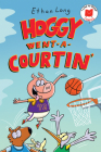 Hoggy Went-A-Courtin' (I Like to Read Comics) By Ethan Long Cover Image